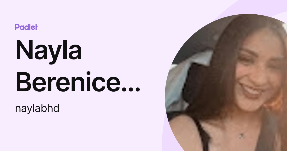 Nayla Berenice Hernández Dominguez (naylabhd) profile | Padlet