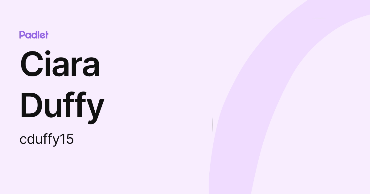 Ciara Duffy (cduffy15) profile | Padlet