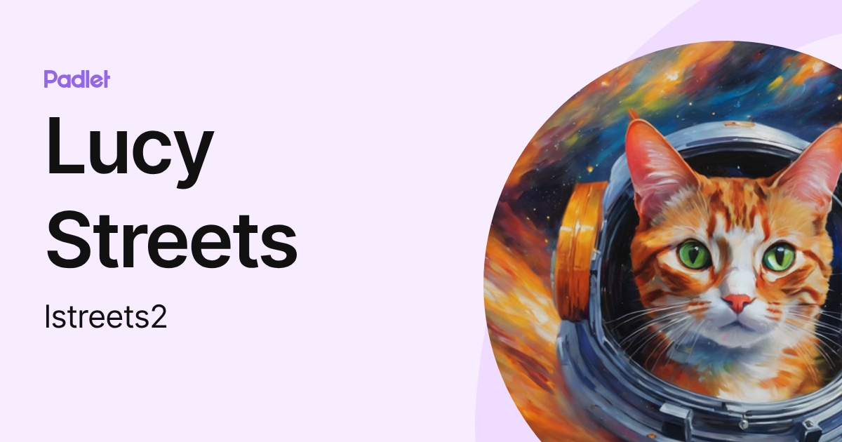 Lucy Streets (lstreets2) profile | Padlet