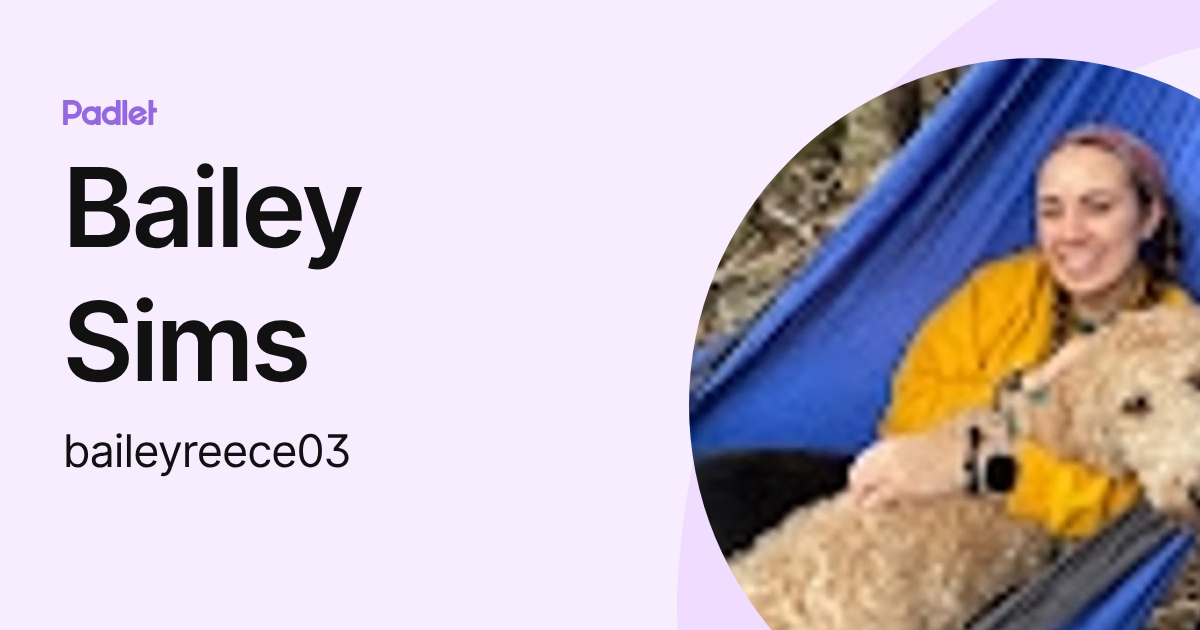 Bailey Sims (baileyreece03) profile | Padlet
