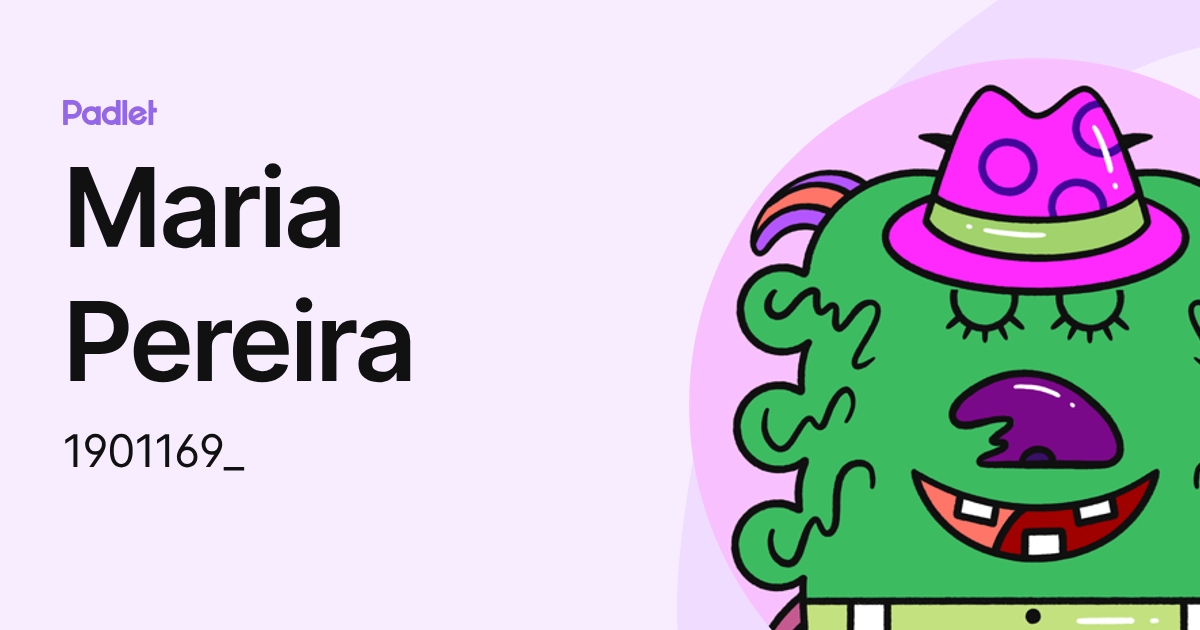 Maria Pereira (1901169_) profile | Padlet