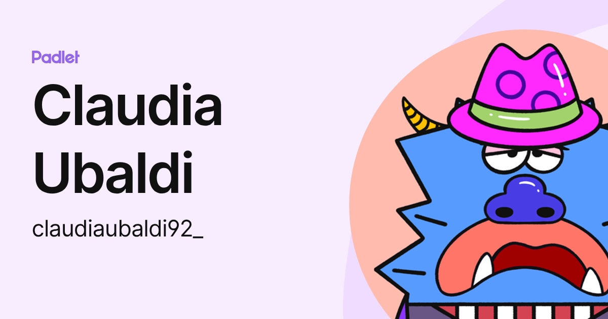 Claudia Ubaldi (claudiaubaldi92_) profile | Padlet