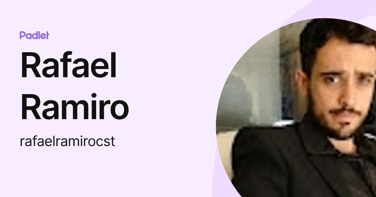 Rafael Ramiro (rafaelramirocst) profile | Padlet