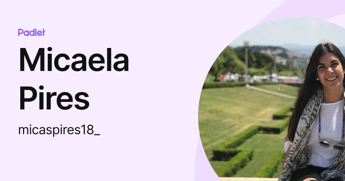 Micaela Pires (micaspires18_) profile | Padlet