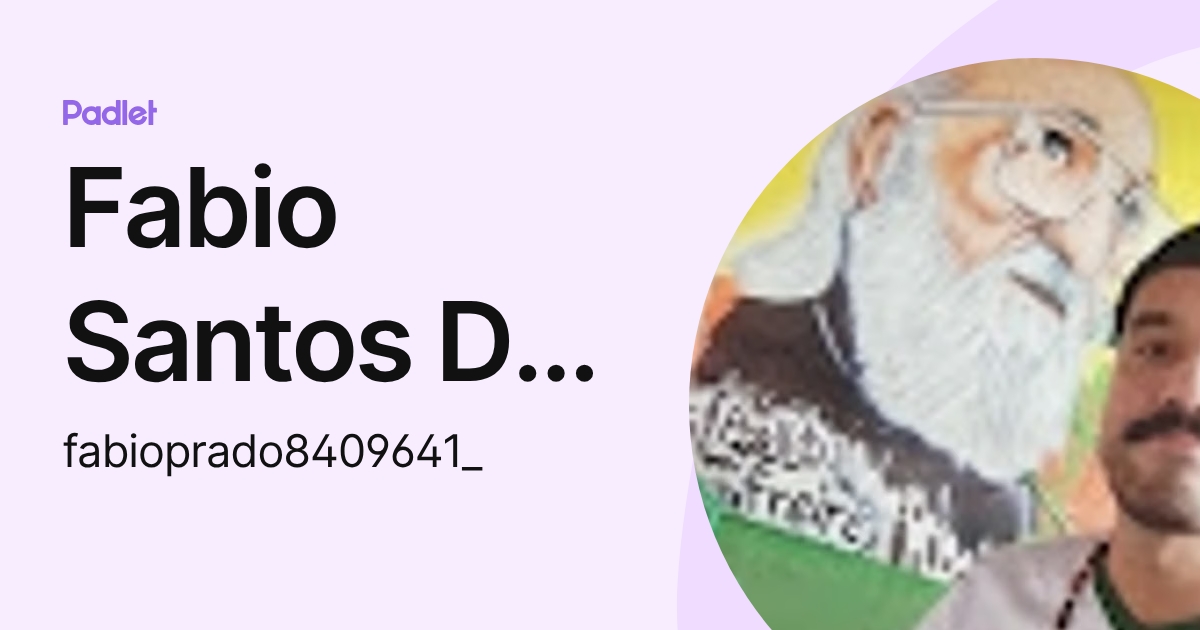 Fabio Santos Do Prado (fabioprado8409641_) profile | Padlet