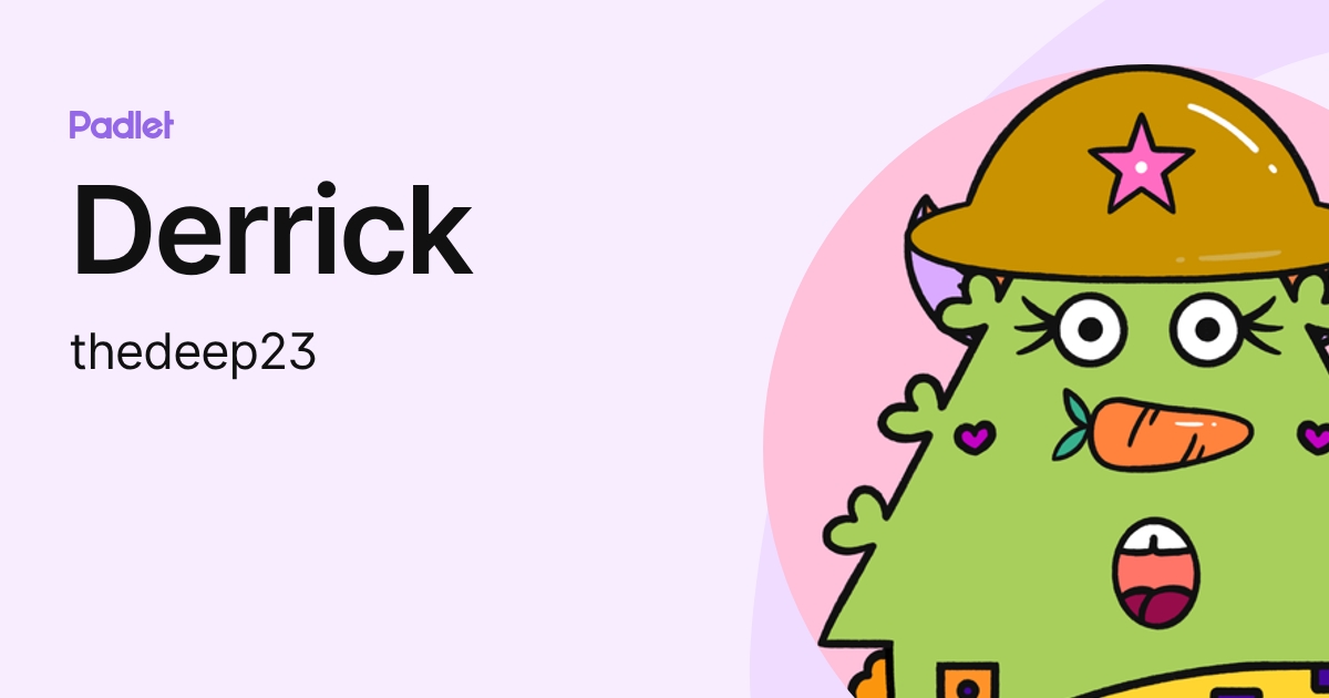 Derrick (thedeep23) profile | Padlet