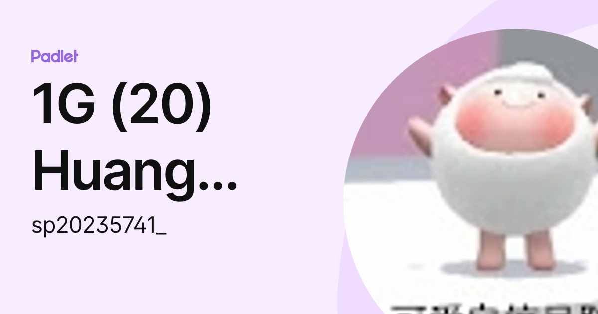 1G (20) Huang Yiyao (sp20235741_) profile | Padlet