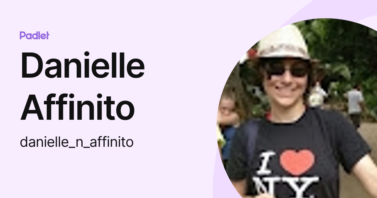 Danielle Affinito (danielle_n_affinito) profile | Padlet