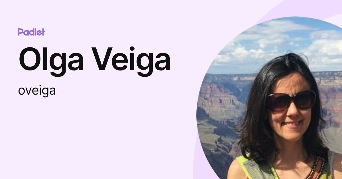 Olga Veiga (oveiga) profile | Padlet