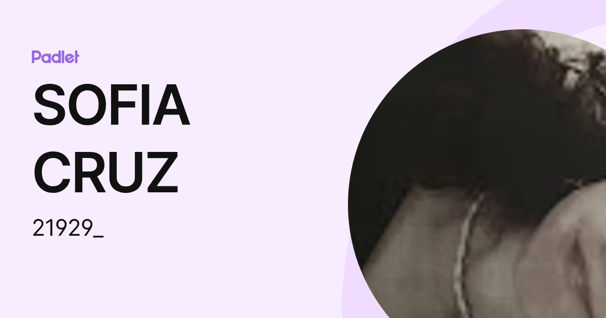 SOFIA CRUZ (21929_) profile | Padlet