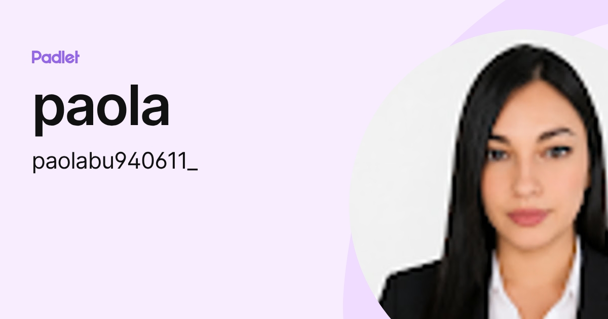 paola (paolabu940611_) profile | Padlet