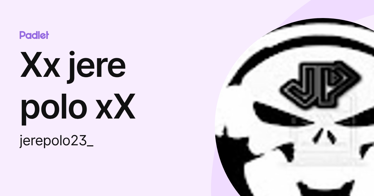Xx jere polo xX (jerepolo23_) profile | Padlet
