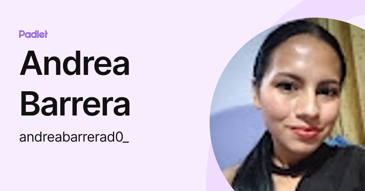 Andrea Barrera (andreabarrerad0_) profile | Padlet
