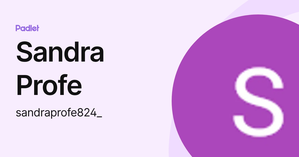Sandra Profe (sandraprofe824_) profile | Padlet