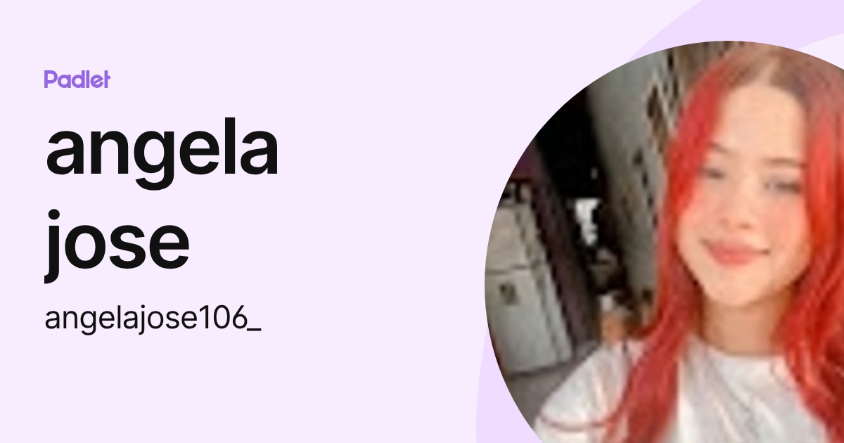 angela jose (angelajose106_) profile | Padlet