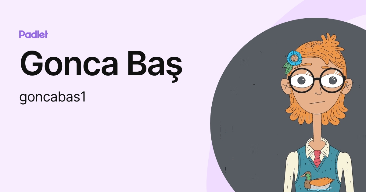 Gonca Baş (goncabas1) profile | Padlet