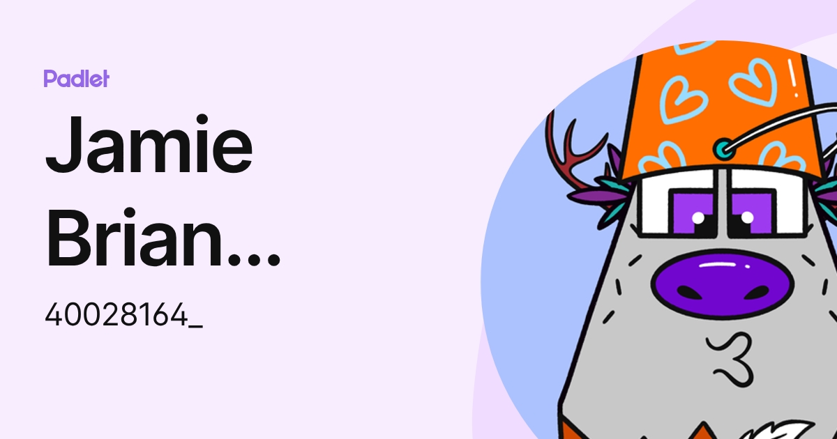 Jamie Brian Shaw Shaw (40028164_) profile | Padlet