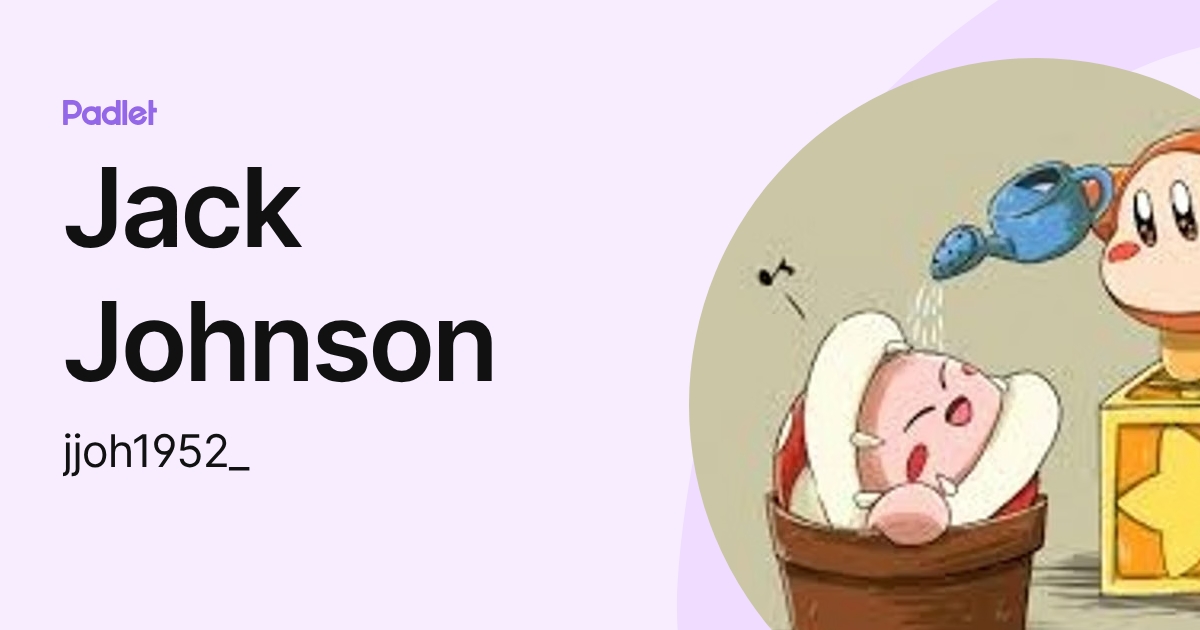 Jack Johnson (jjoh1952_) profile | Padlet