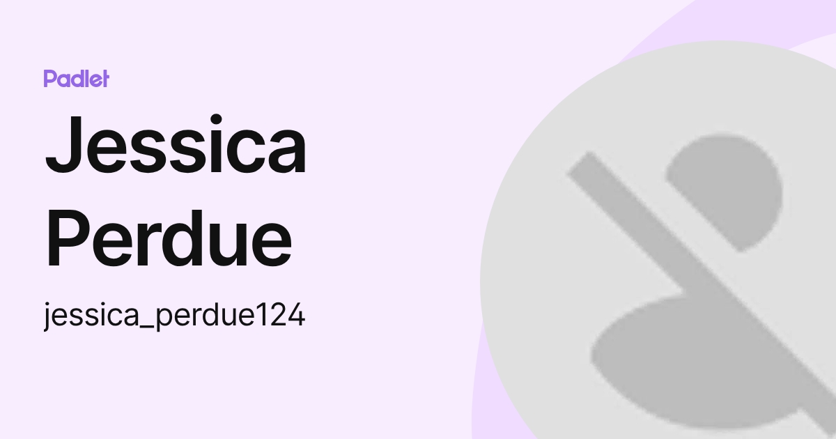 Jessica Perdue (jessica_perdue124) profile | Padlet