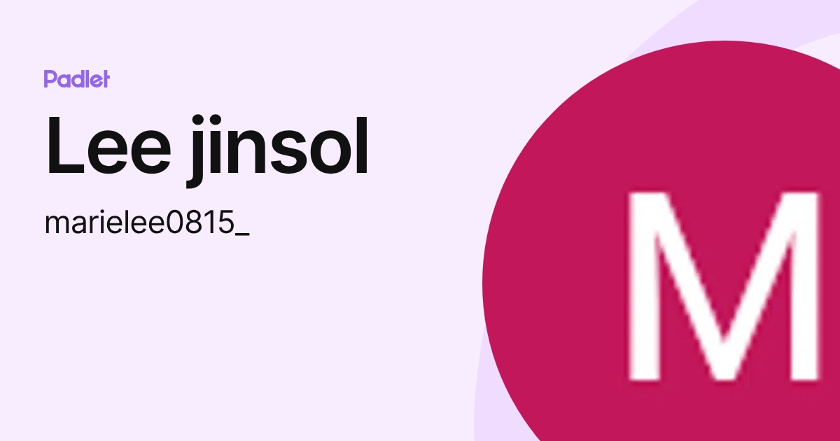 Lee jinsol (marielee0815_) profile | Padlet