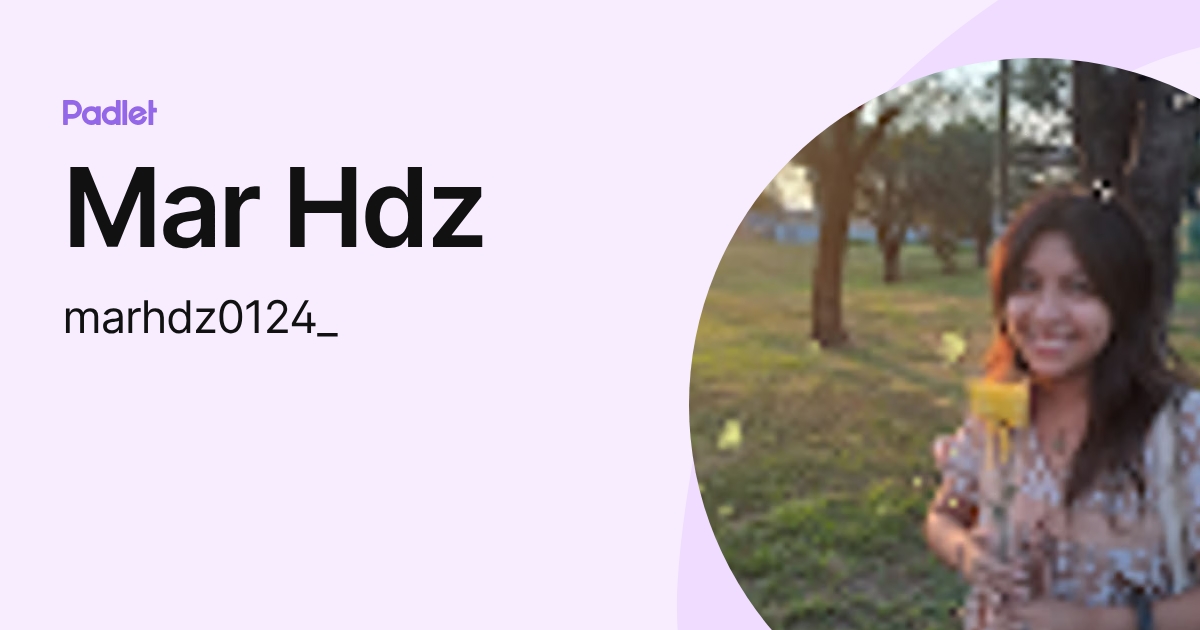Mar Hdz (marhdz0124_) profile | Padlet
