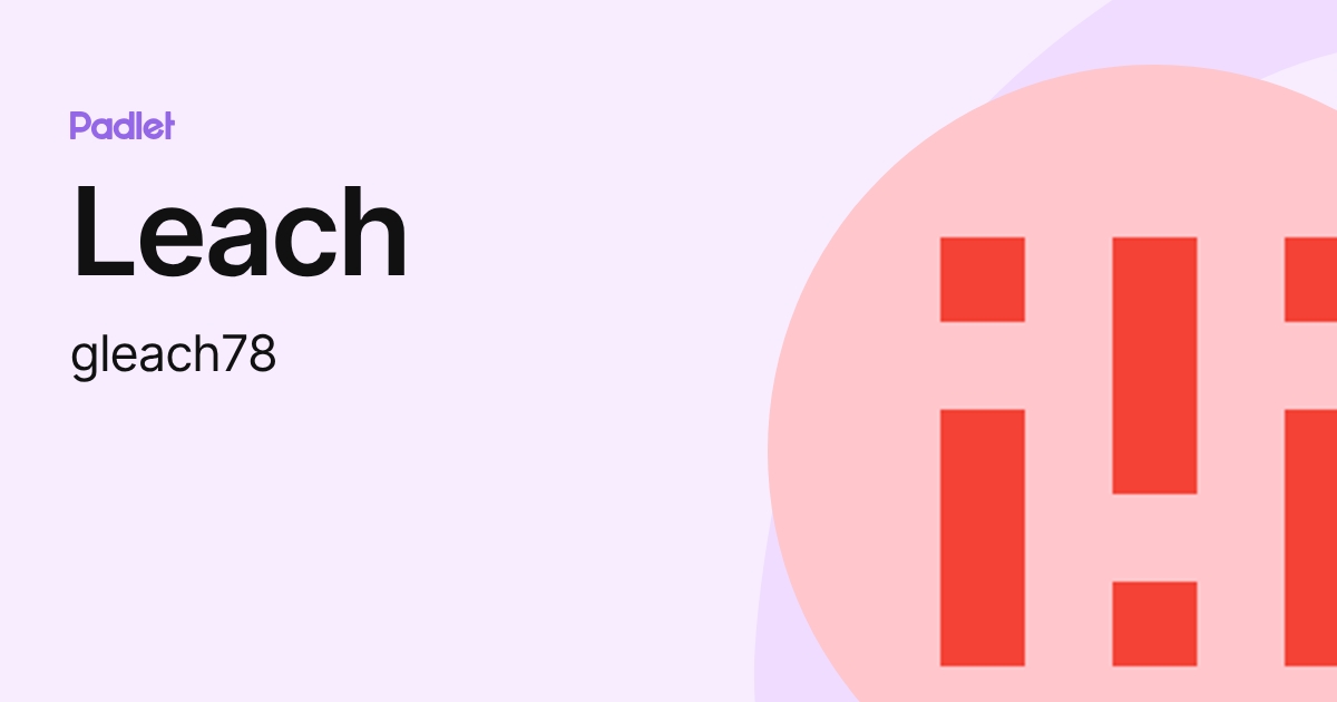 Leach (gleach78) profile | Padlet