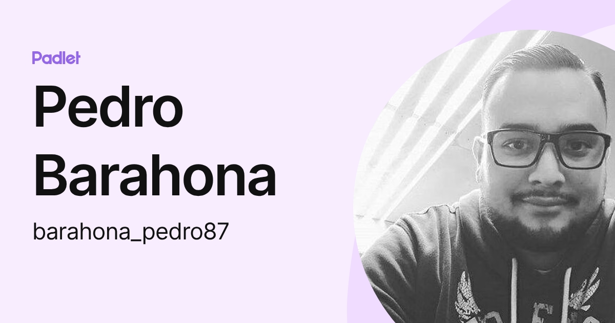 Pedro Barahona (barahona_pedro87) profile | Padlet