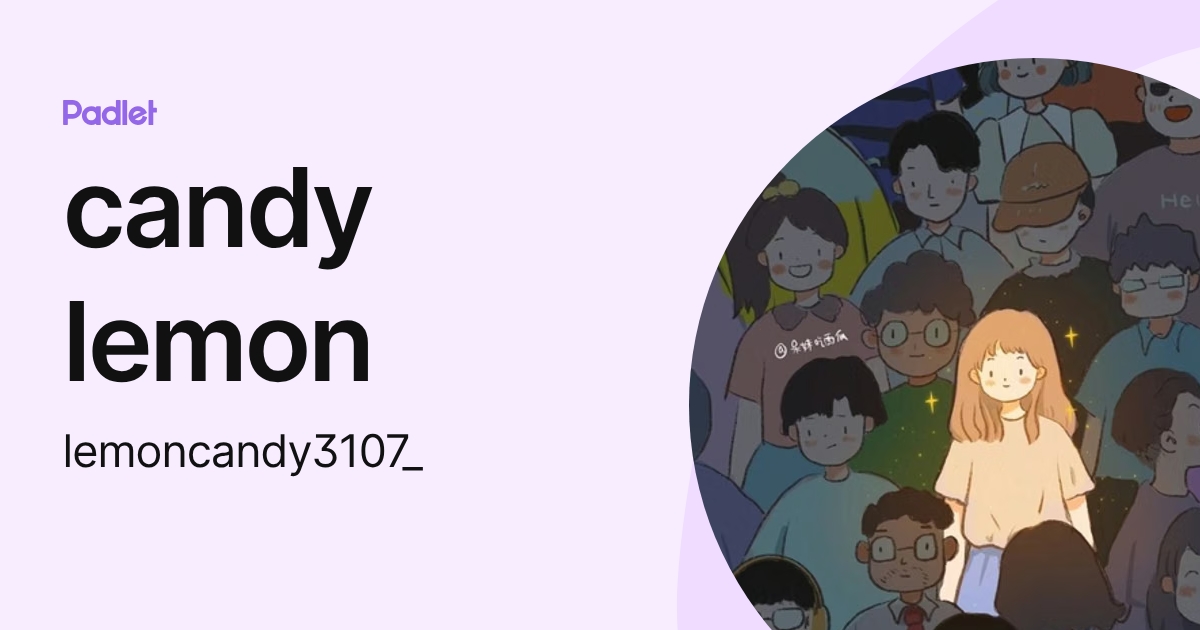 candy lemon (lemoncandy3107_) profile | Padlet