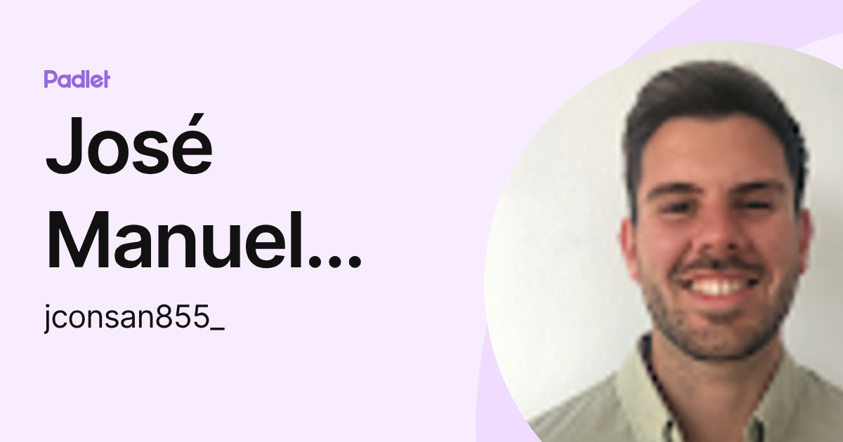 José Manuel Conde Santos (jconsan855_) profile | Padlet