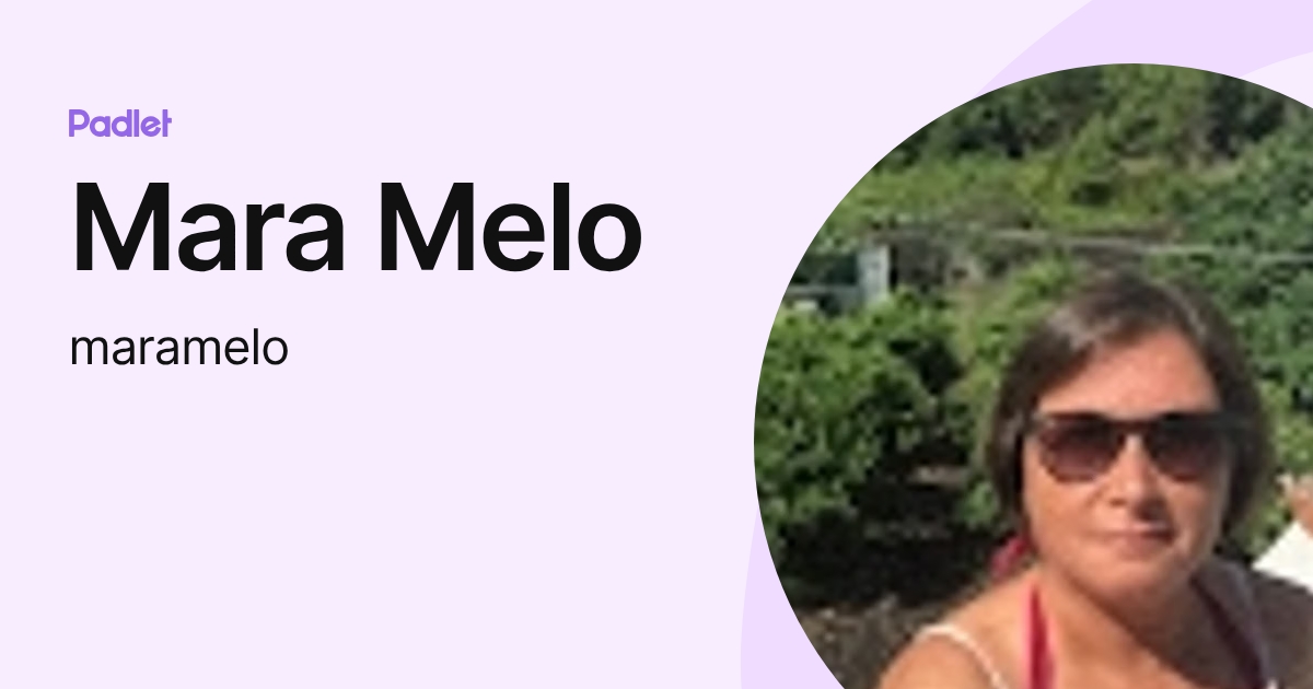 Mara Melo (maramelo) profile | Padlet