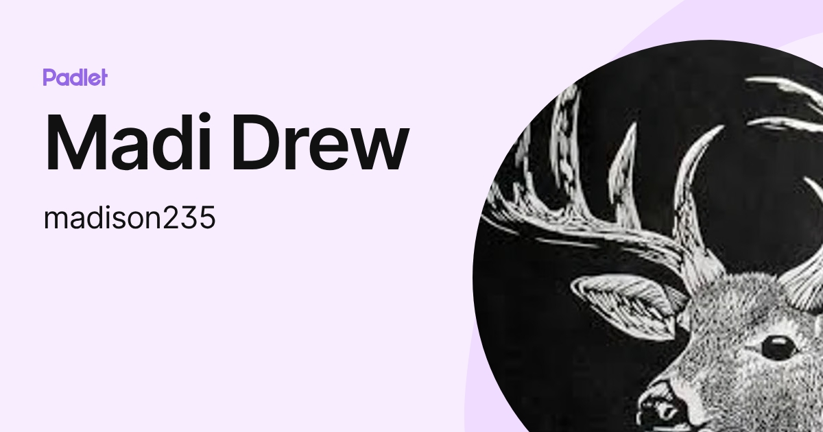Madi Drew (madison235) profile | Padlet