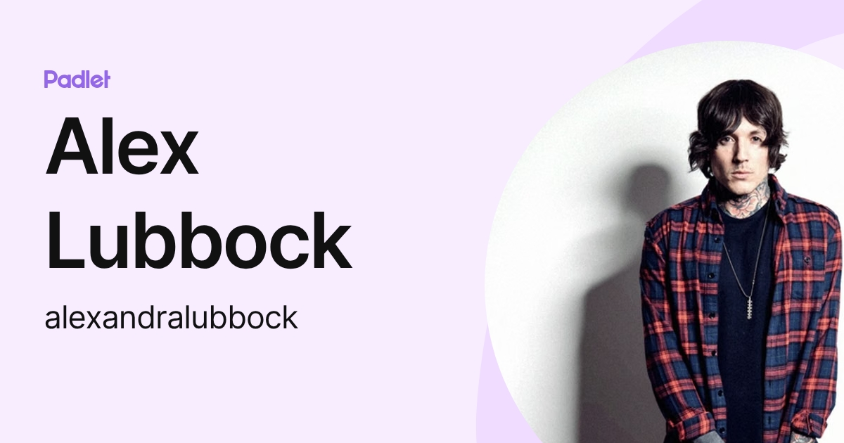 Alex Lubbock (alexandralubbock) profile | Padlet