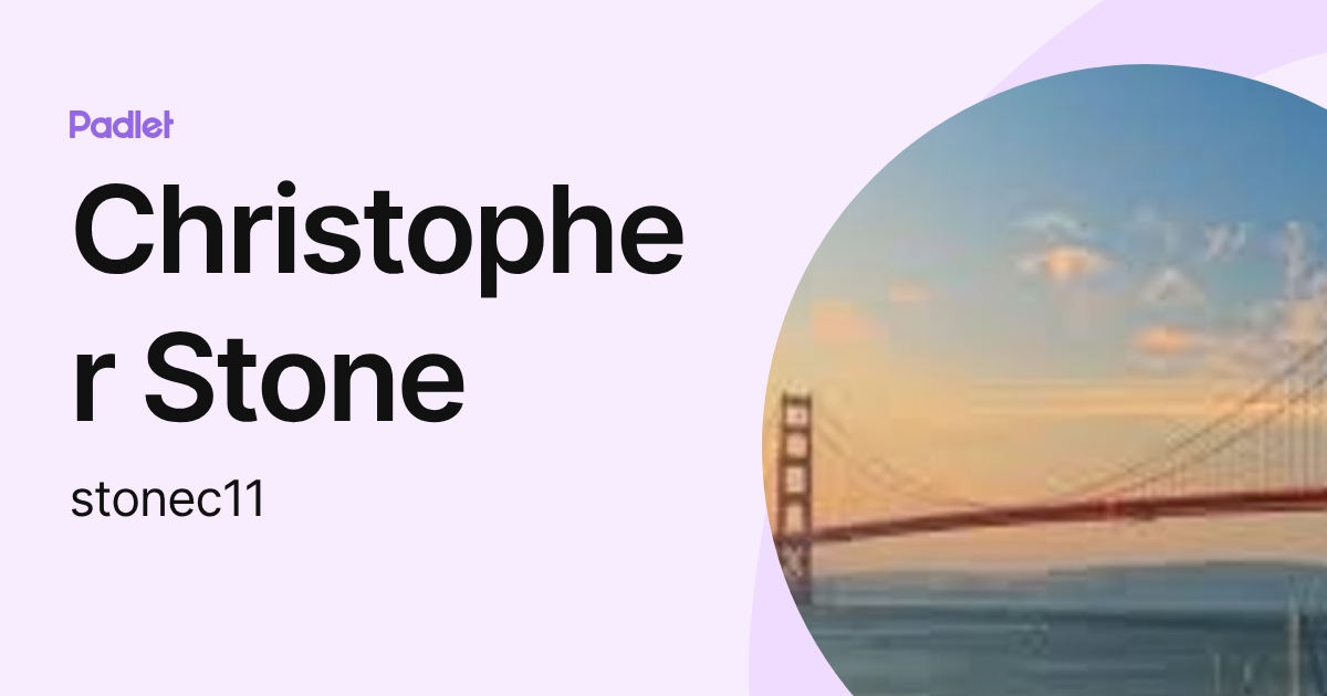Christopher Stone (stonec11) profile | Padlet