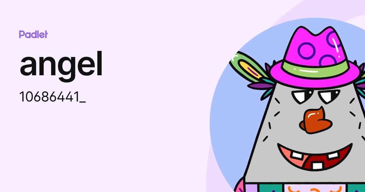 angel (10686441_) profile | Padlet