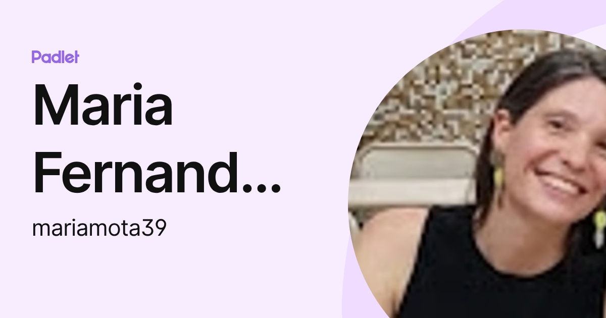 Maria Fernanda de la Mota (mariamota39) profile | Padlet