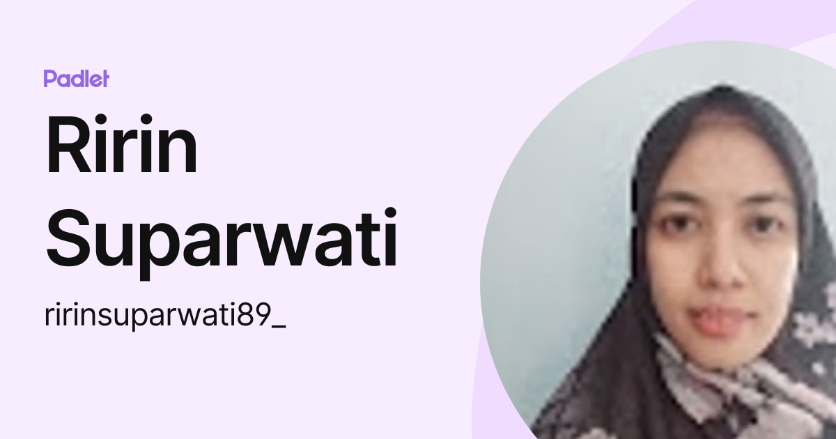 Ririn Suparwati (ririnsuparwati89_) profile | Padlet
