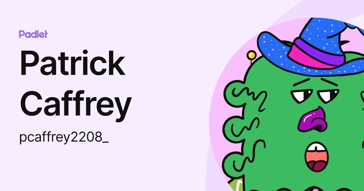 Patrick Caffrey (pcaffrey2208_) profile | Padlet