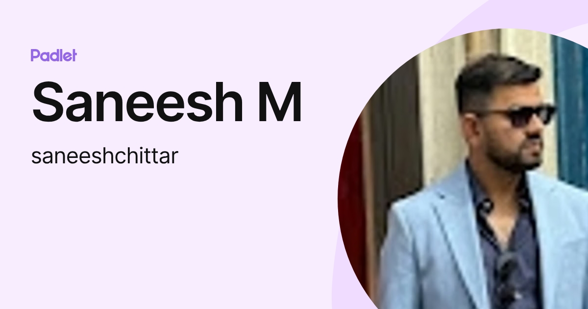 Saneesh M (saneeshchittar) profile | Padlet