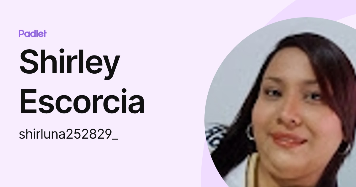 Shirley Escorcia (shirluna252829_) profile | Padlet