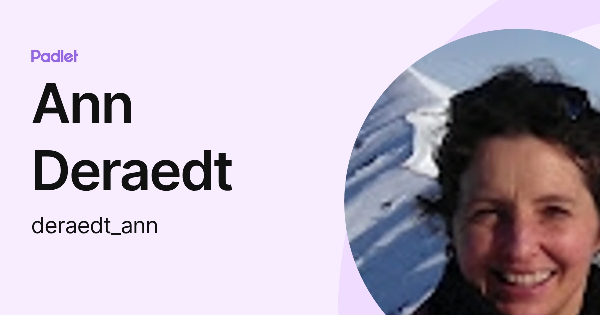Ann Deraedt (deraedt_ann) profile | Padlet