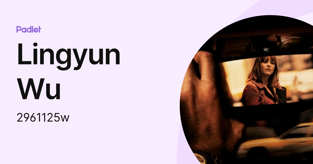 Lingyun Wu (2961125w) profile | Padlet