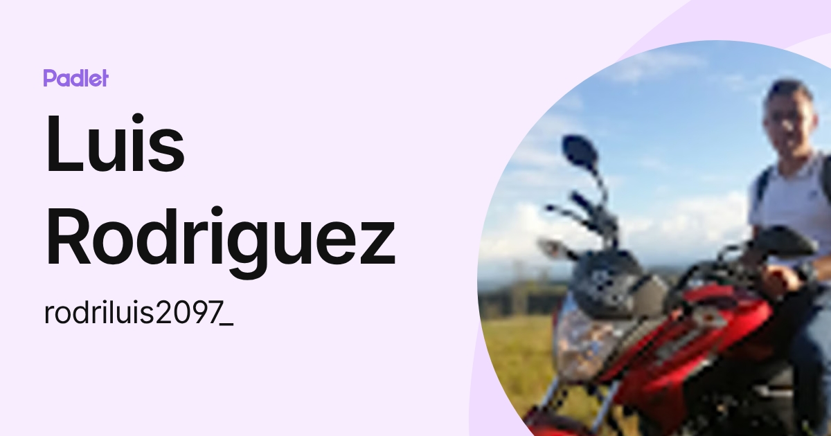 Luis Rodriguez (rodriluis2097_) profile | Padlet