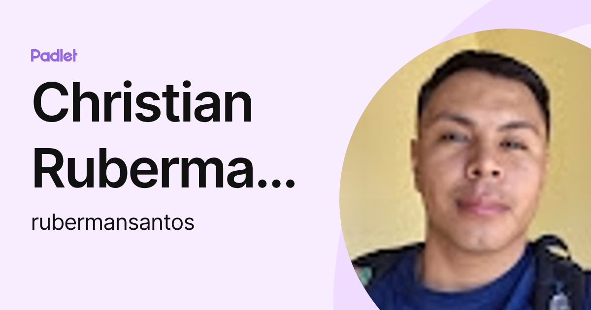 Christian Ruberman Santos (rubermansantos) profile | Padlet