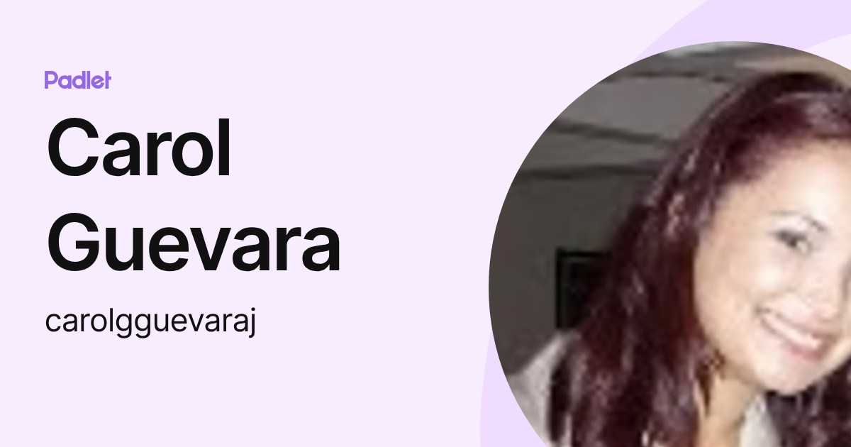 Carol Guevara (carolgguevaraj) profile | Padlet