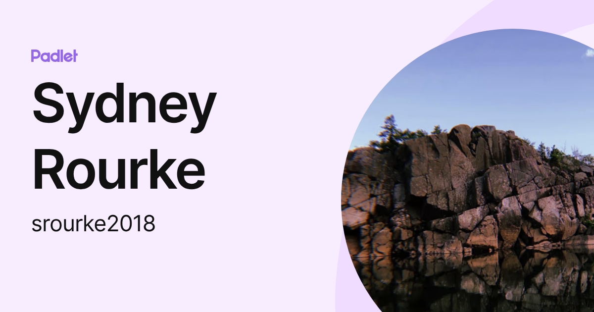 Sydney Rourke (srourke2018) profile | Padlet