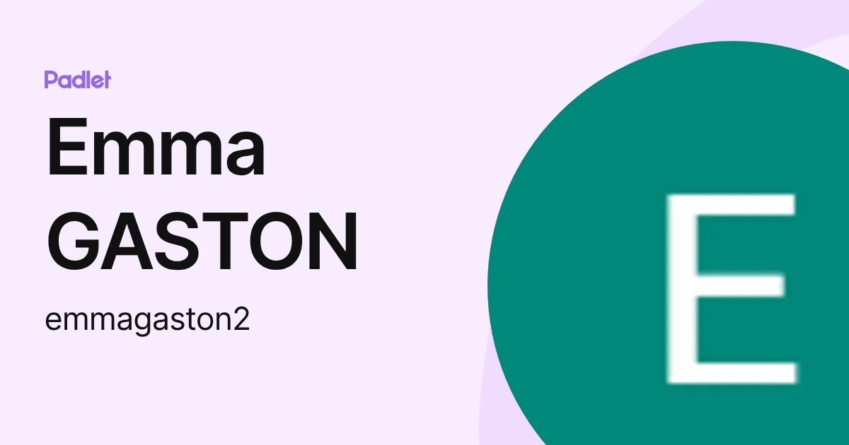 Emma GASTON (emmagaston2) profile | Padlet