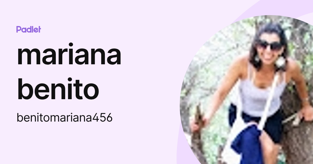mariana benito (benitomariana456) profile | Padlet