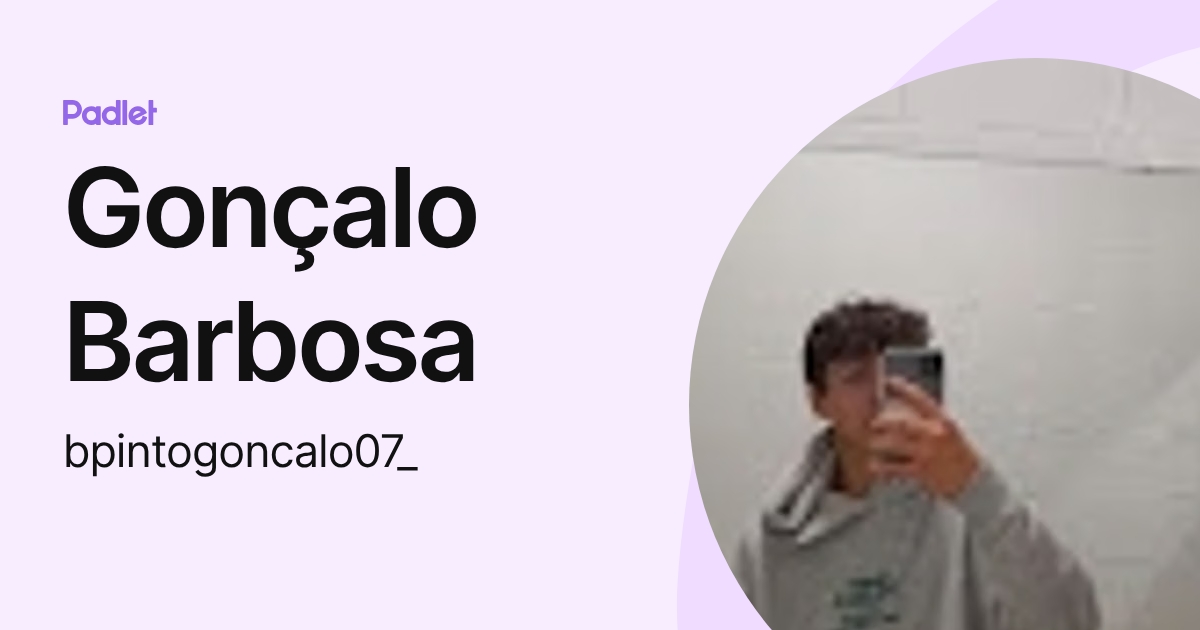 Gonçalo Barbosa (bpintogoncalo07_) profile | Padlet