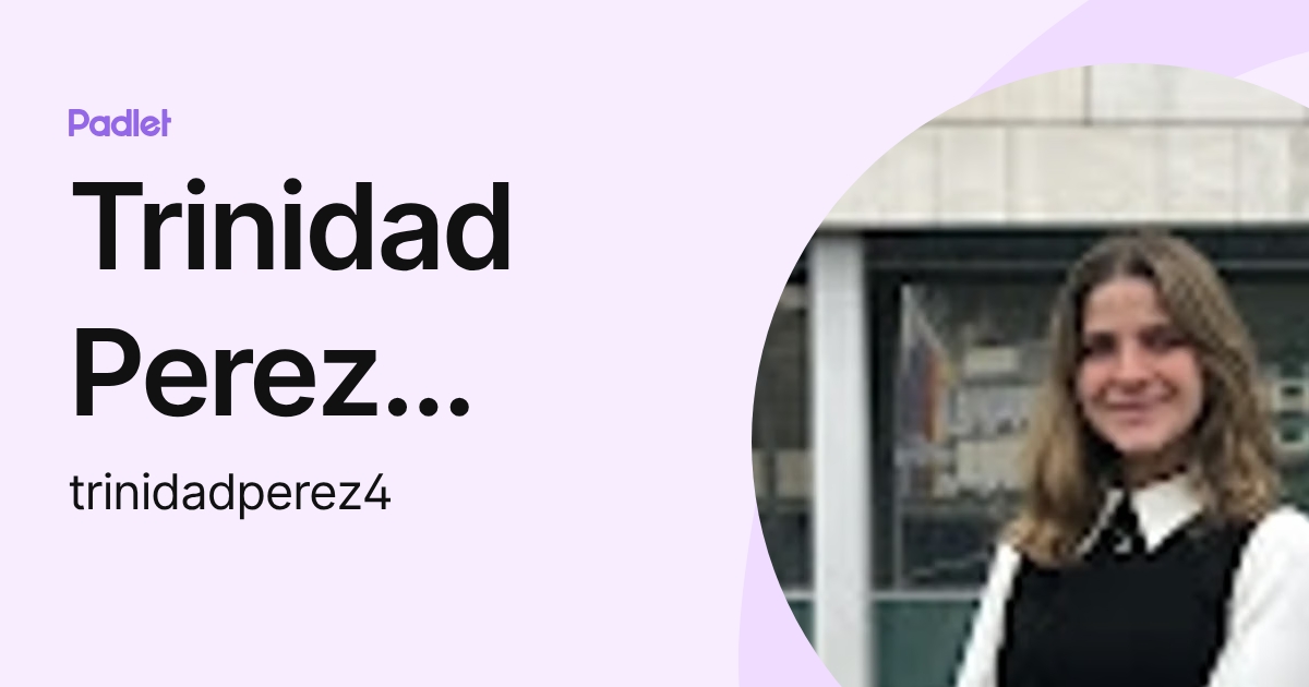 Trinidad Perez Magnelli (trinidadperez4) profile | Padlet