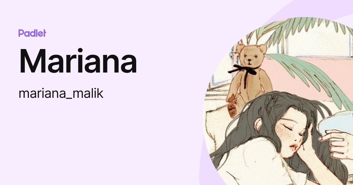 Mariana (mariana_malik) profile | Padlet